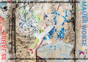 Ein buntes Kunstwerk, rechts die Worte "35 Jahre", links das Wort "Mauer Worte"