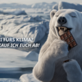 Ein Eisbär beißt von einer Tafel Schokolade ab, Text: Schoki fürs Klima? Kauf ich euch ab.